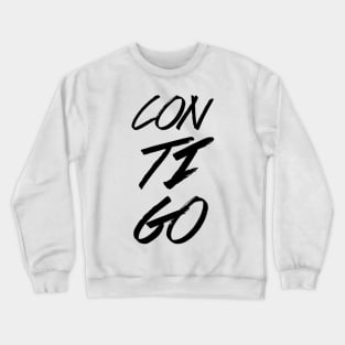 Contigo, minimalist, text based-typografy, spanish design. Crewneck Sweatshirt